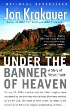 Cover art for Under the Banner of Heaven: A Story of Violent Faith