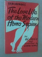 Cover art for Sexcapades: The love life of the modern homo sapiens
