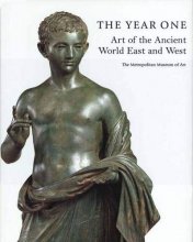 Cover art for The Year One : Art of the Ancient World East and West