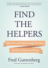 Cover art for Find the Helpers: What 9/11 and Parkland Taught Me About Recovery, Purpose, and Hope (School Safety, Grief Recovery)