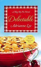 Cover art for Delectable (Series Starter, Big Sky Pie #1)