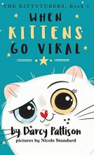 Cover art for When Kittens Go Viral