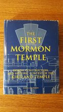 Cover art for The First Mormon Temple: Design, Construction, and Historic Context of the Kirtland Temple