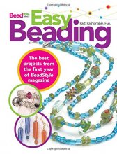Cover art for Easy Beading: The Best Projects from the First Year of BeadStyle magazine