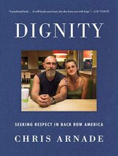 Cover art for Dignity: Seeking Respect in Back Row America