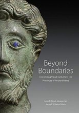 Cover art for Beyond Boundaries: Connecting Visual Cultures in the Provinces of Ancient Rome