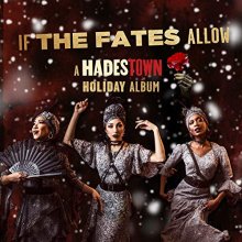 Cover art for If The Fates Allow: A Hadestown Holiday Album