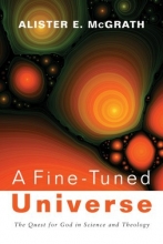 Cover art for A Fine-Tuned Universe: The Quest for God in Science and Theology (Gifford Lectures)