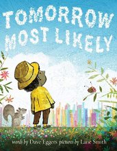 Cover art for Tomorrow Most Likely (Read Aloud Family Books, Mindfulness Books for Kids, Bedtime Books for Young Children, Bedtime Picture Books)