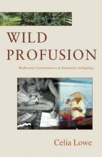 Cover art for Wild Profusion: Biodiversity Conservation in an Indonesian Archipelago (In-Formation)