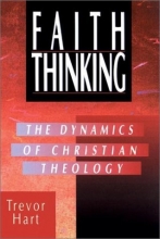 Cover art for Faith Thinking: The Dynamics of Christian Theology