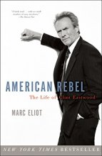 Cover art for American Rebel: The Life of Clint Eastwood