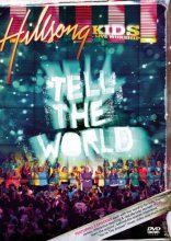 Cover art for Hillsong Kids: Tell the World [DVD]