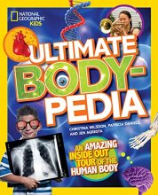Cover art for Ultimate Bodypedia: An Amazing Inside-Out Tour of the Human Body (National Geographic Kids)