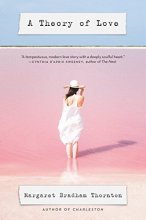 Cover art for A Theory of Love: A Novel