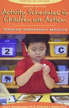 Cover art for Activity Schedules for Children With Autism, Second Edition: Teaching Independent Behavior (Topics in Autism)
