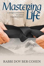 Cover art for Mastering Life: A Unique Guidebook To Jewish Enlightenment