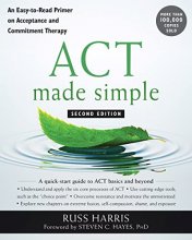 Cover art for ACT Made Simple: An Easy-to-Read Primer on Acceptance and Commitment Therapy (The New Harbinger Made Simple Series)