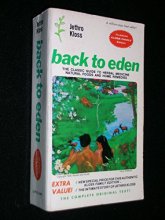 Cover art for Back to Eden: American herbs for pleasure and health : natural nutrition with recipes and instruction for living the Edenic life