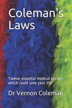 Cover art for Coleman's Laws: Twelve essential medical secrets which could save your life