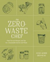 Cover art for The Zero-Waste Chef: Plant-Forward Recipes and Tips for a Sustainable Kitchen and Planet