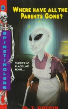 Cover art for Where Have All the Parents Gone? (Spinetinglers, No. 4)