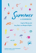 Cover art for Summer: A Cookbook: Inspired Recipes for Lazy Days and Magical Nights