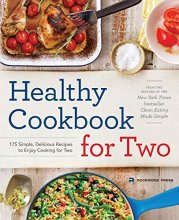 Cover art for Healthy Cookbook for Two: 175 Simple, Delicious Recipes to Enjoy Cooking for Two