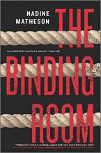 Cover art for The Binding Room: A Novel (An Inspector Anjelica Henley Thriller, 2)