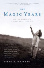 Cover art for The Magic Years: Understanding and Handling the Problems of Early Childhood