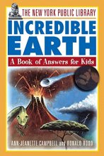 Cover art for The New York Public Library Incredible Earth: A Book of Answers for Kids
