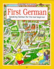 Cover art for First German/Speaking German for the Real Beginner (First Languages Series)