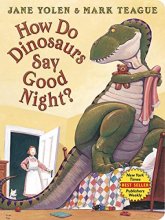 Cover art for How Do Dinosaurs Say Good Night? Board Book