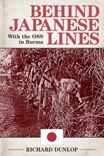 Cover art for Behind Japanese Lines: With the OSS in Burma