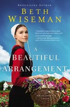 Cover art for A Beautiful Arrangement (An Amish Journey Novel)