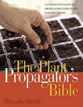 Cover art for The Plant Propagator's Bible