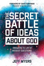 Cover art for The Secret Battle of Ideas about God: Answers to Life's Biggest Questions