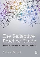 Cover art for The Reflective Practice Guide: An interdisciplinary approach to critical reflection