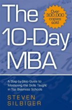 Cover art for The 10-Day MBA: A step-by-step guide to mastering the skills taught in top business schools