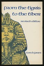 Cover art for From the Tigris to the Tiber: An Introduction to Ancient History (The Dorsey Series in European History)