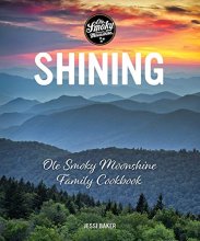 Cover art for Shining: Ole Smoky Moonshine Family Cookbook