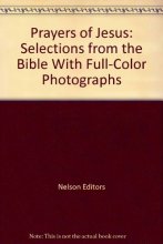 Cover art for Prayers of Jesus: Selections from the Bible With Full-Color Photographs