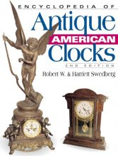 Cover art for Encyclopedia of Antique American Clocks, Second Edition