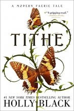 Cover art for Tithe: A Modern Faerie Tale (The Modern Faerie Tales)