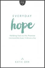 Cover art for Everyday Hope: Holding Fast to His Promise (Focused15)