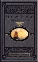 Cover art for Shipwrecked but Not Lost (Rare Collector's Series)