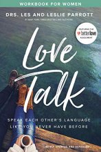 Cover art for Love Talk Workbook for Women: Speak Each Other's Language Like You Never Have Before