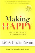 Cover art for Making Happy: The Art and Science of a Happy Marriage
