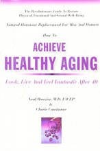 Cover art for Natural Hormone Replacement for Men and Women (How to Achieve Healthy Aging)