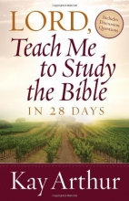 Cover art for Lord, Teach Me to Study the Bible in 28 Days